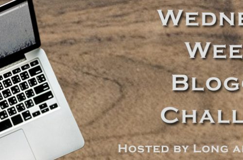 Wednesday Weekly Blogging Challenge